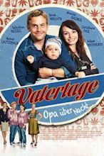 Vatertage – Opa über Nacht