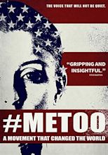 #Metoo: A Movement That Changed The World - stream