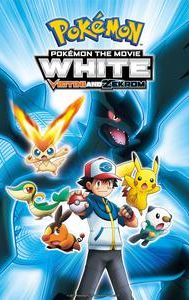 Pokémon the Movie: White - Victini and Zekrom