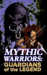 Mythic Warriors: Guardians of the Legend