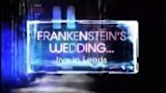 Frankenstein's Wedding... Live in Leeds