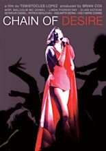 Chain of Desire - film 1992 - AlloCiné