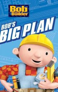 Bob the Builder: Bob's Big Plan