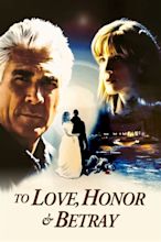 To Love, Honor, & Betray (1999) - Posters — The Movie Database (TMDB)