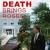 Death Brings Roses