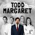 The Increasingly Poor Decisions of Todd Margaret