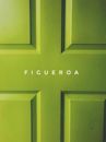 Figueroa | Horror, Thriller