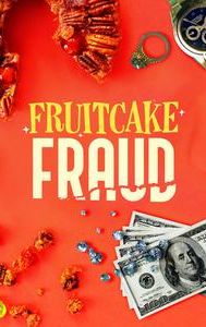 Fruitcake Fraud