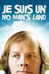 Je suis un no man's land