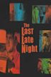 The Last Late Night