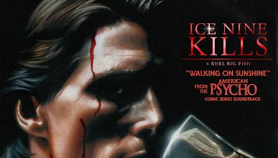 Ice Nine Kills & Reel Big Fish Share Metalcore-Ska Cover Of "Walking On Sunshine" For 'American Psycho' Comic