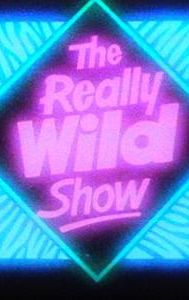 The Really Wild Show