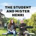 The Student and Mister Henri