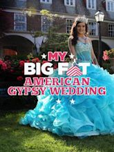 My Big Fat American Gypsy Wedding