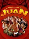 Nobody, Nobody but Juan