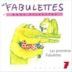 Fabulettes, Vol. 7: Les Premières Fabulettes