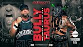 Bully Ray vs. Black Taurus Set For 8/17 IMPACT Wrestling, Updated Card