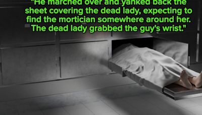 32 Morticians, ER Nurses, And Other People Who Work With The Dead Reveal Their Most Terrifying Experiences On The Job