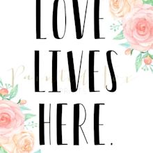 Love Lives Here Love Lives Here Print Love Lives Here Sign - Etsy