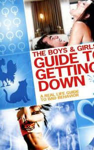 The Boys and Girls Guide to Getting Down