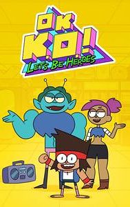 OK K.O.! Let's Be Heroes