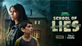 Disney+ Hotstar Unveils Hindi Mystery Thriller ‘School Of Lies’ From BBC Studios