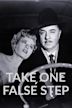 Take One False Step