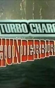 Turbocharged Thunderbirds