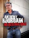 Anthony Bourdain: sin reservas