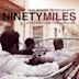 Ninety miles project