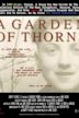 A Garden of Thorns | Documentary