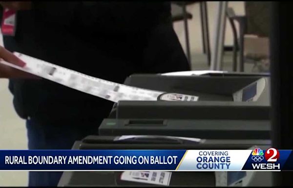 Orange County leaders send rural boundary amendment to November ballot