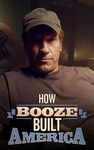 How Booze Built America