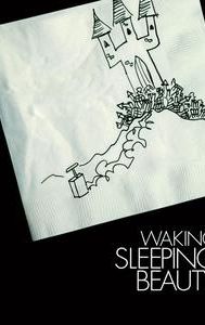 Waking Sleeping Beauty