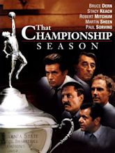 That Championship Season (1982) - Rotten Tomatoes