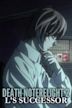 Death Note Relight 2: L's Successor