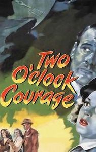 Two O'Clock Courage