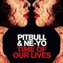 Time of Our Lives (Pitbull and Ne-Yo song)