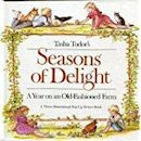 Seasons of Delight: A Year on an Old-Fashioned Farm
