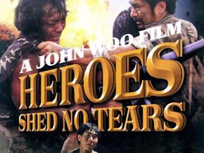 Heroes Shed No Tears (1986 film)