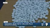 March fentanyl bust nabs nearly 1 million pills