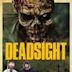 Deadsight – Du wirst sie nicht sehen