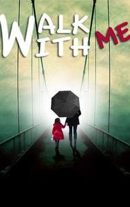 Walk with Me: A Living Testimony | Drama