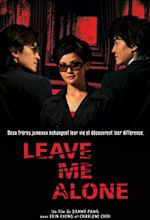 Leave Me Alone - Film (2004) - SensCritique