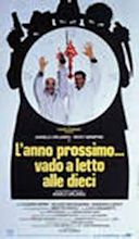 L'anno prossimo vado a letto alle dieci (1995) - Filmscoop.it