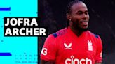 Jofra Archer: 'I wouldn't swap World Cup medal to be injury-free'