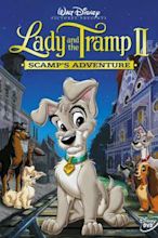 Lady and the Tramp II: Scamp's Adventure