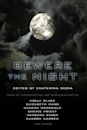 Bewere the Night