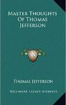 Master Thoughts of Thomas Jefferson