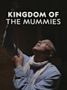 Kingdom of the Mummies